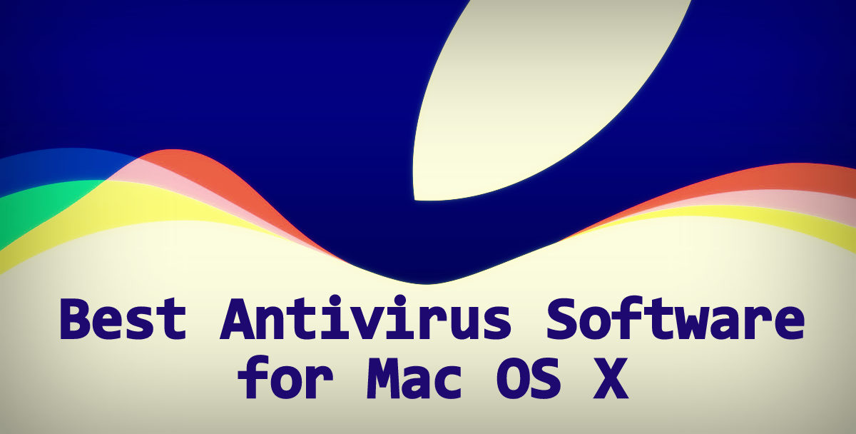what anti virus software is best for a mac